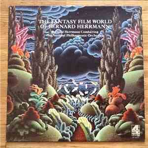 Bernard Herrmann - The Fantasy World Of Bernard Herrmann FLAC