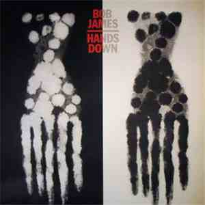 Bob James - Hands Down FLAC