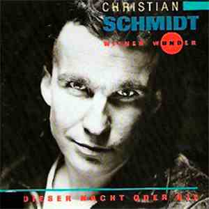 Christian Schmidt  & Wiener Wunder - In Dieser Nacht Oder Nie FLAC