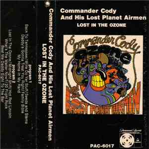 Commander Cody And His Lost Planet Airmen - Lost In The Ozone FLAC