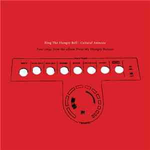 Cultural Amnesia - Ring The Hungry Bell FLAC