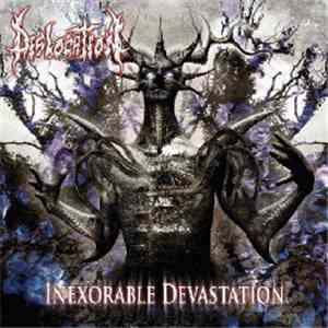 Dislocation - Inexorable Devastation FLAC