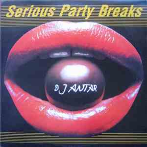DJ Antar - Serious Party Breaks FLAC