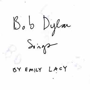 Emily Lacy - Bob Dylan Songs FLAC