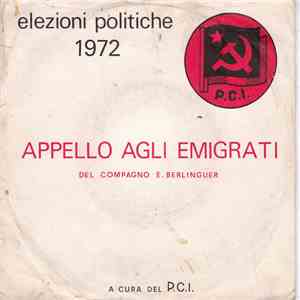 Enrico Berlinguer - Elezioni Politiche 1972 Appello Agli Emigrati FLAC
