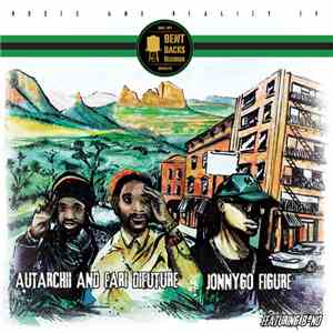 Fari DiFuture, Autarchii, JonnyGo Figure - Roots And Reality EP FLAC