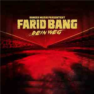 Farid Bang - Dein Weg FLAC