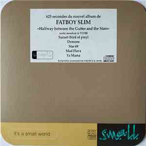 Fatboy Slim - Halfway Between The Gutter And The Stars - 625 Secondes du Nouvel Album de Fatboy Slim FLAC