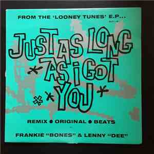 Frankie "Bones" & Lenny "Dee" - Just As Long As I Got You FLAC