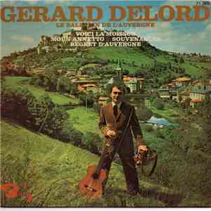 Gérard Delord - Voici La Moisson FLAC