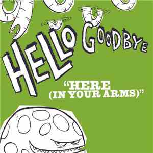 Hellogoodbye - Here (In Your Arms) FLAC