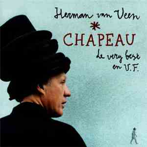 Herman van Veen - Chapeau (Le Very Best En V.F.) FLAC