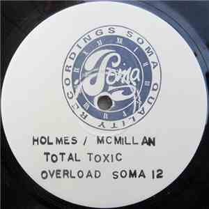 Holmes & McMillan - Total Toxic Overload FLAC
