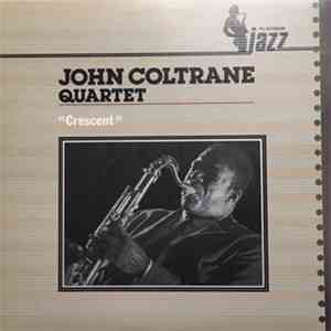 John Coltrane Quartet - Crescent FLAC