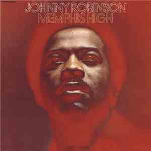Johnny Robinson - Memphis High FLAC