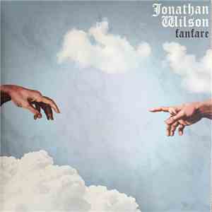 Jonathan Wilson - Fanfare FLAC