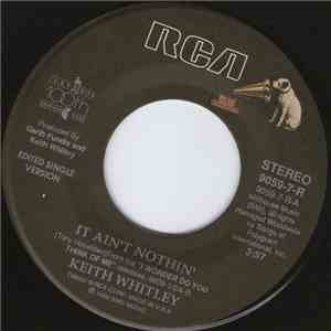 Keith Whitley - It Ain't Nothin' / Heartbreak Highway FLAC