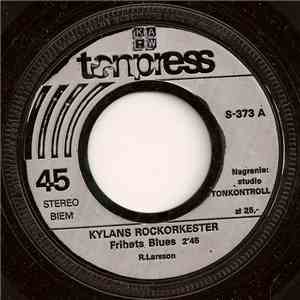 Kylans Rockorkester - Frihets Blues / Killarnas Fantom FLAC