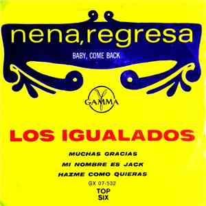 Los Igualados - Nena Regresa FLAC