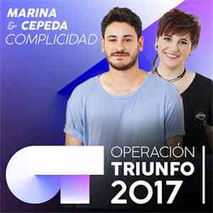 Marina & Cepeda - Complicidad (Operación Triunfo 2017) FLAC