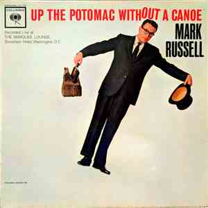 Mark Russell  - Up The Potomac Without A Canoe FLAC
