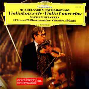 Mendelssohn • Tschaikowsky - Nathan Milstein, Wiener Philharmoniker • Claudio Abbado - Violinkonzerte FLAC