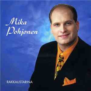 Mika Pohjonen - Rakkaustarina FLAC