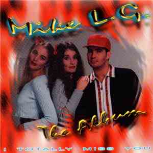 Mike L.G. - I Totally Miss You (The Album) FLAC