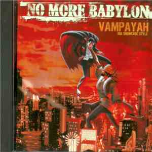 No More Babylon - Vampayah Ina Showcase Style FLAC