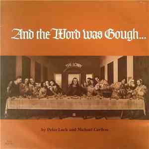 Peter Luck And Michael Carlton - And The Word Was Gough FLAC