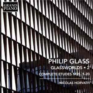 Philip Glass, Nicolas Horvath - Glassworlds 2 FLAC