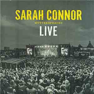 Sarah Connor - Muttersprache - Live FLAC