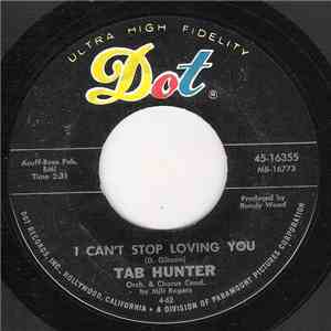 Tab Hunter - I Can't Stop Loving You / Born To Lose FLAC