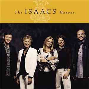 The Isaacs - Heroes FLAC