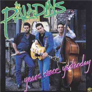 The Paladins - Years Since Yesterday FLAC