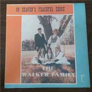 The Walker Family - On Heaven's Peaceful Shore FLAC