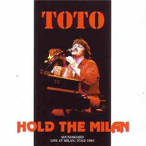 Toto - Hold The Milan FLAC