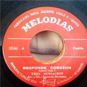 Trio Sensación - Responde Corazón / Sufrimiento FLAC