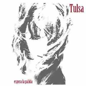 Tulsa  - Espera La Palida FLAC