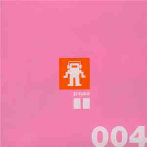 Various - 004 (PAUSE) FLAC