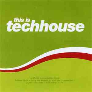 Various - This Is Techhouse FLAC