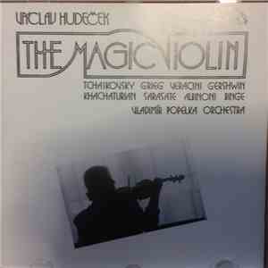 Václav Hudeček - The Magic Violin FLAC