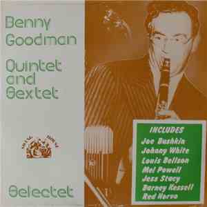 Benny Goodman Quintet And Sextet - Selectet FLAC