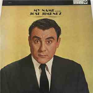 Bill Dana - My Name...Jose Jimenez FLAC