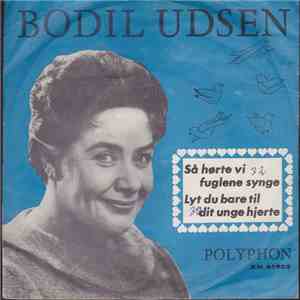 Bodil Udsen - Så Hørte Vi Fuglene Synge FLAC
