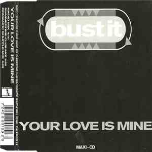 Bust It - Your Love Is Mine FLAC