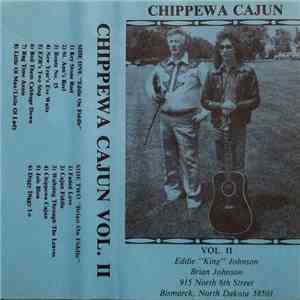 Eddie "King" Johnson, Brian Johnson  - Chippewa Cajun Vol. II FLAC