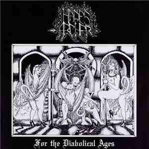 Hades Archer - For The Diabolical Ages FLAC