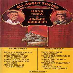 Hank Snow & Jimmie Rodgers - All About Trains FLAC