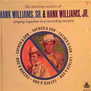 Hank Williams, Sr. & Hank Williams, Jr. - Father & Son FLAC